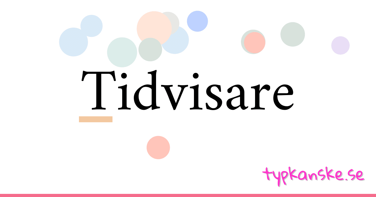 Tidvisare synonymer korsord betyder förklaring och användning