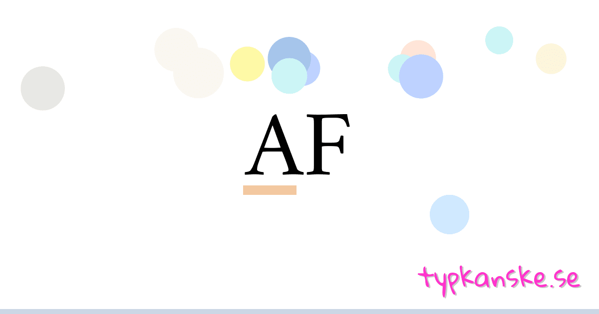AF synonymer korsord betyder förklaring och användning