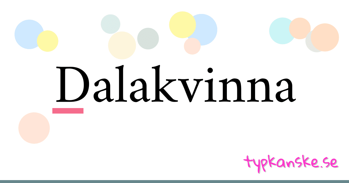 Dalakvinna synonymer korsord betyder förklaring och användning