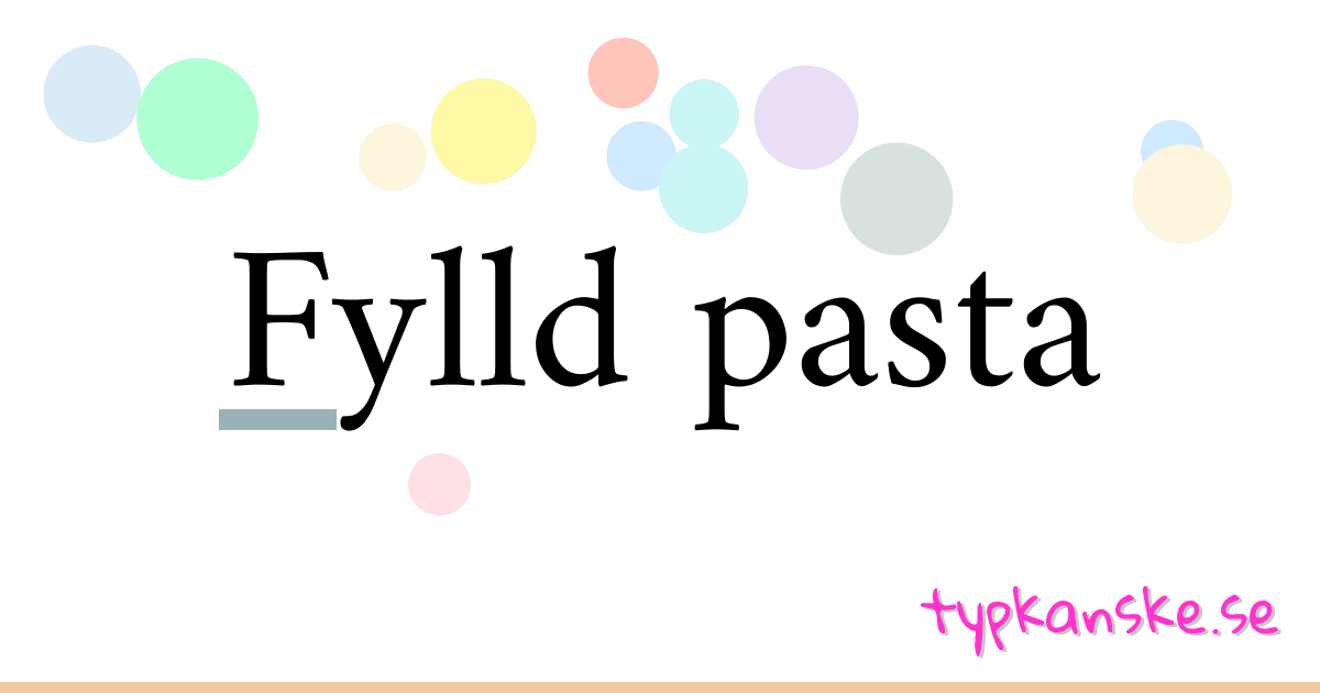 Fylld pasta synonymer korsord betyder förklaring och användning