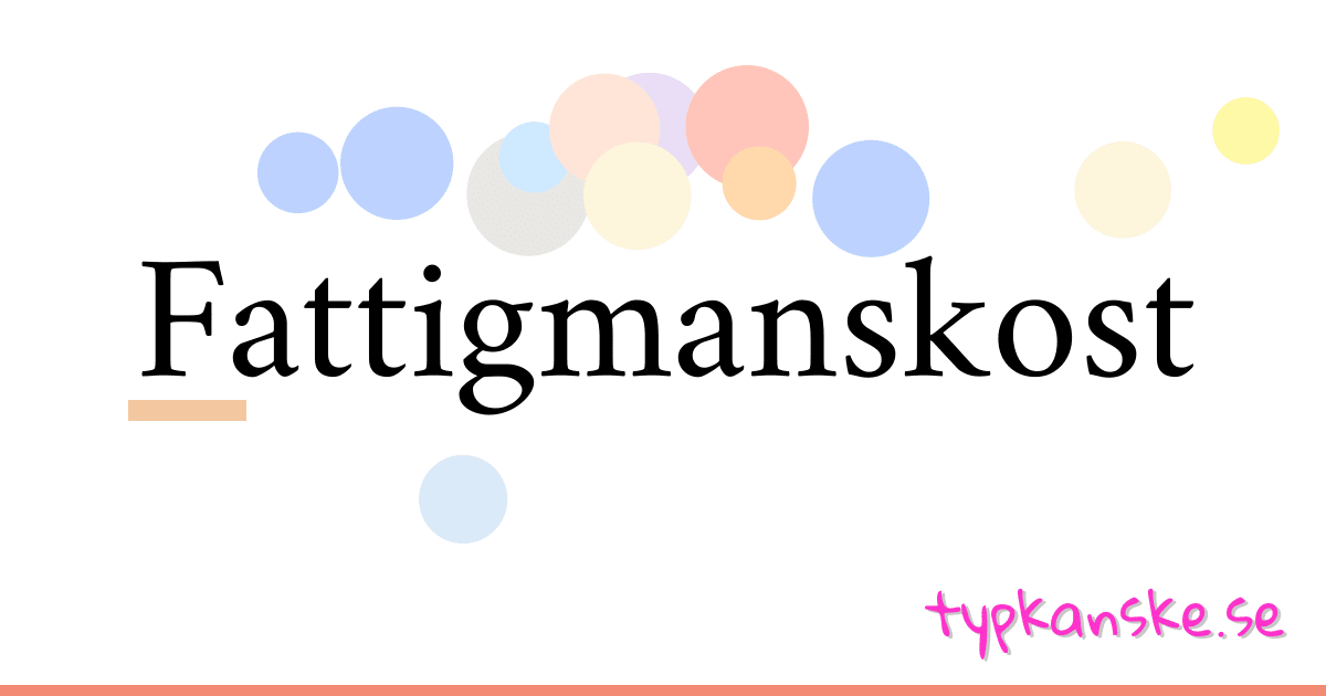 Fattigmanskost synonymer korsord betyder förklaring och användning