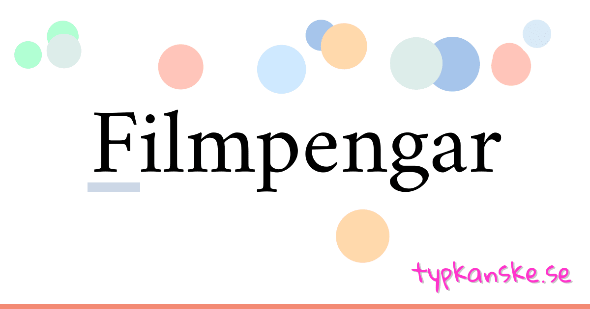 Filmpengar synonymer korsord betyder förklaring och användning