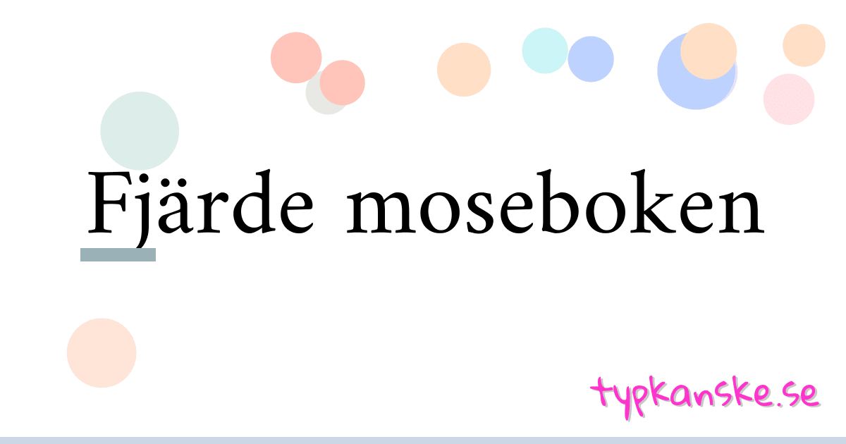 Fjärde moseboken synonymer korsord betyder förklaring och användning