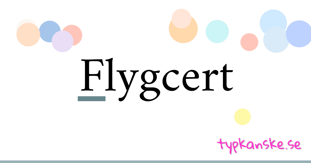 Flygcert synonymer korsord betyder förklaring och användning