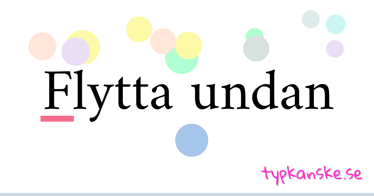 Flytta undan synonymer korsord betyder förklaring och användning