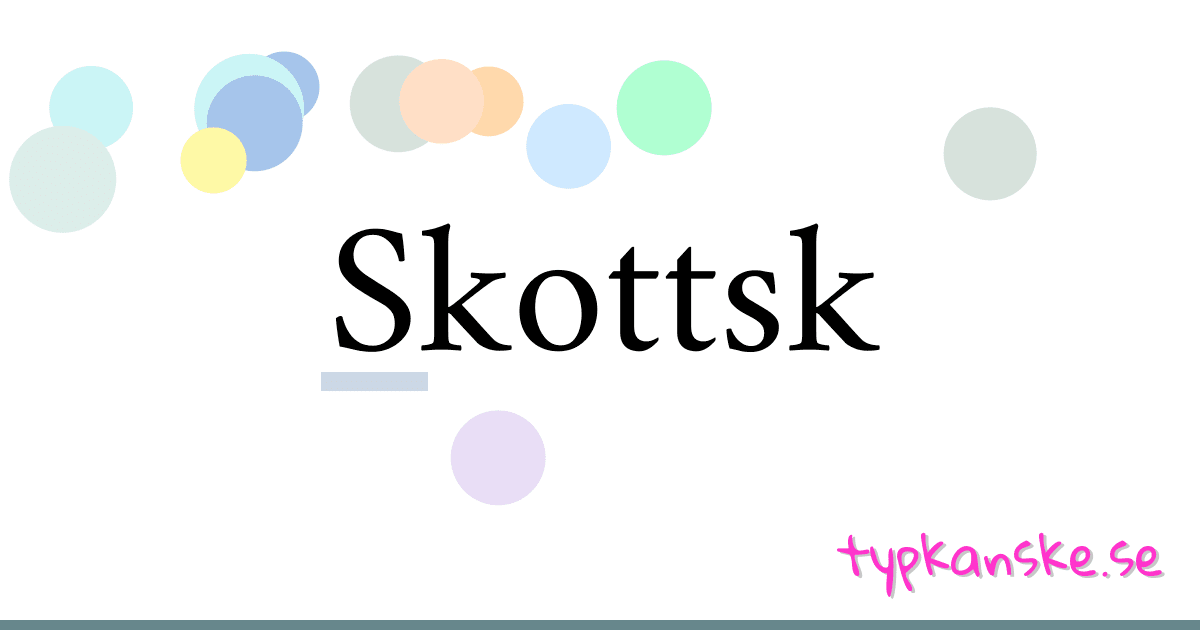 Skottsk synonymer korsord betyder förklaring och användning