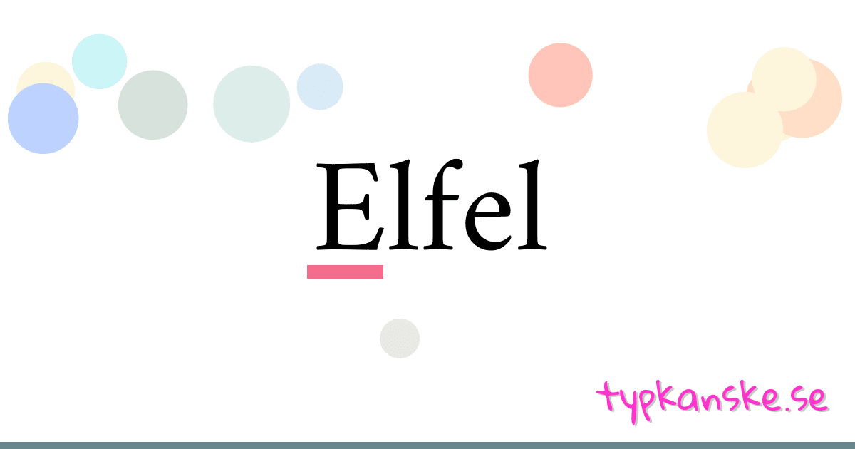Elfel synonymer korsord betyder förklaring och användning