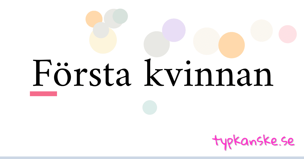 Första kvinnan synonymer korsord betyder förklaring och användning