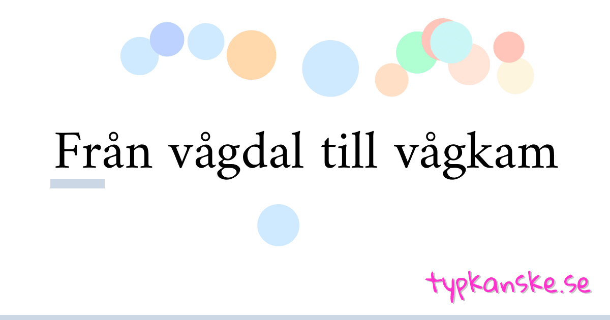 Från vågdal till vågkam synonymer korsord betyder förklaring och användning