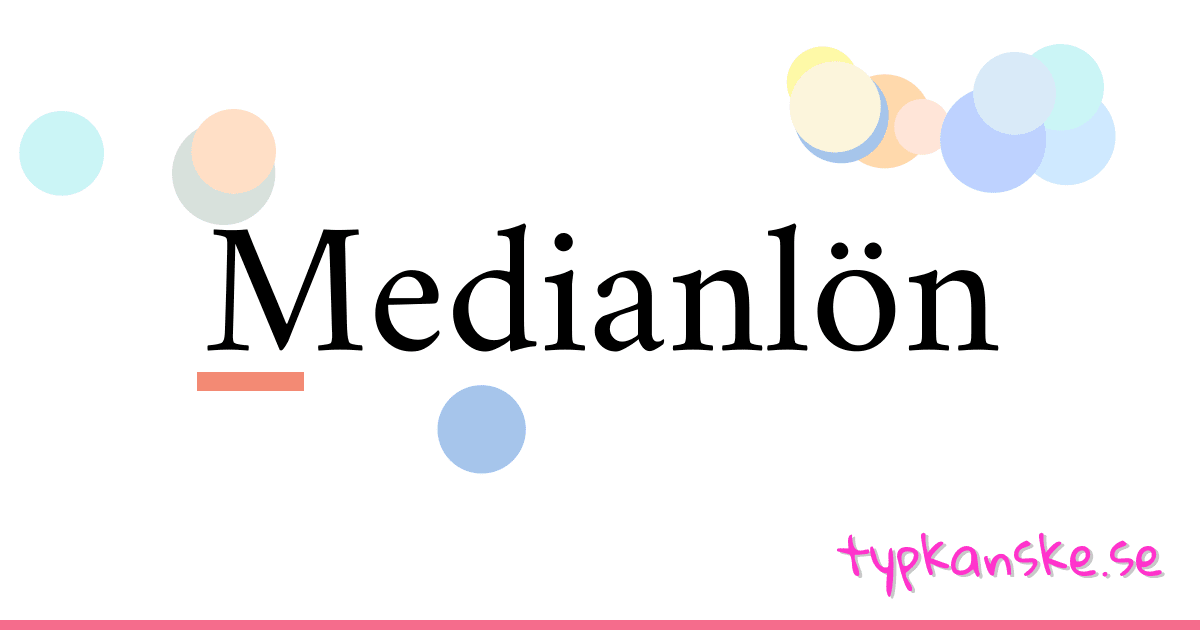 Medianlön synonymer korsord betyder förklaring och användning