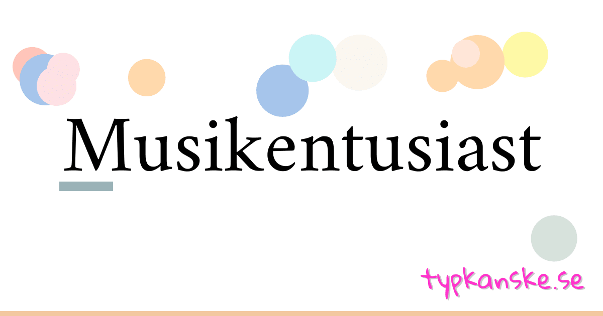 Musikentusiast synonymer korsord betyder förklaring och användning