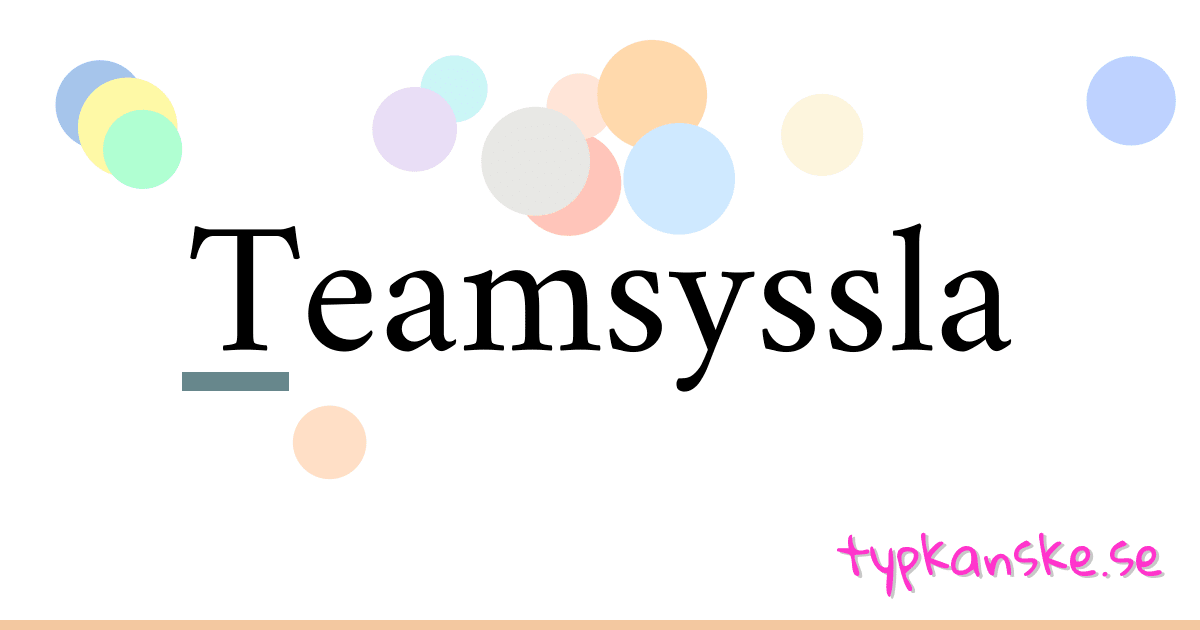 Teamsyssla synonymer korsord betyder förklaring och användning