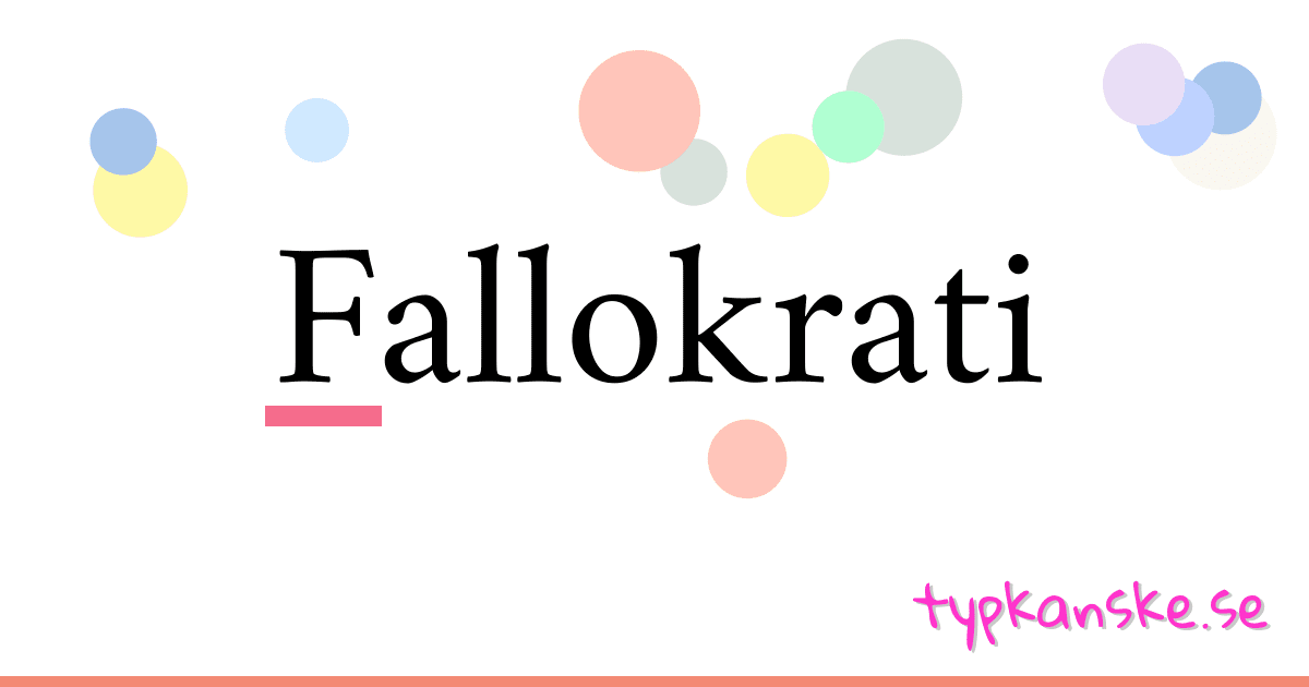 Fallokrati synonymer korsord betyder förklaring och användning