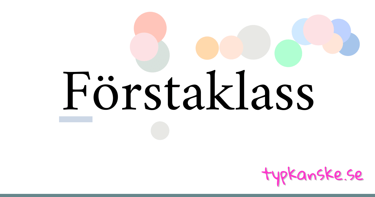 Förstaklass synonymer korsord betyder förklaring och användning