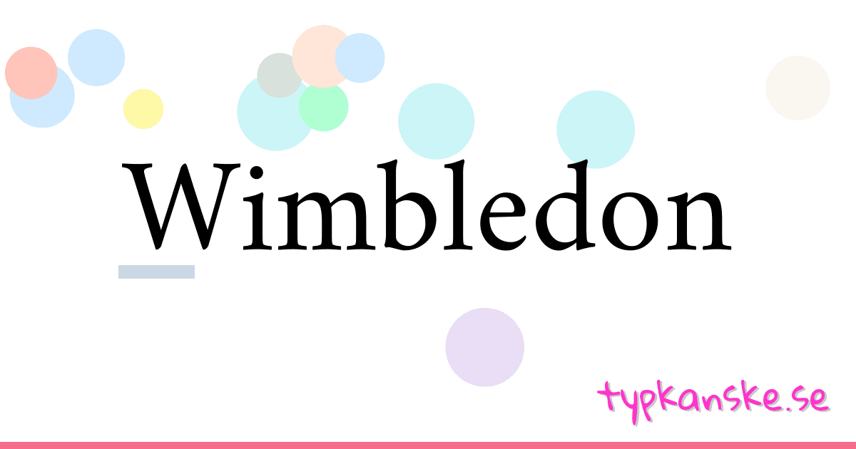 Wimbledon synonymer korsord betyder förklaring och användning