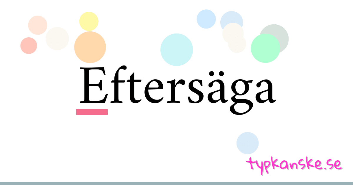 Eftersäga synonymer korsord betyder förklaring och användning