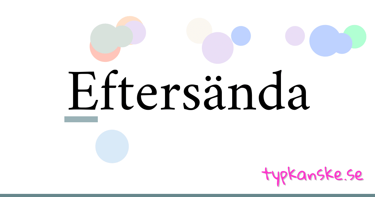 Eftersända synonymer korsord betyder förklaring och användning