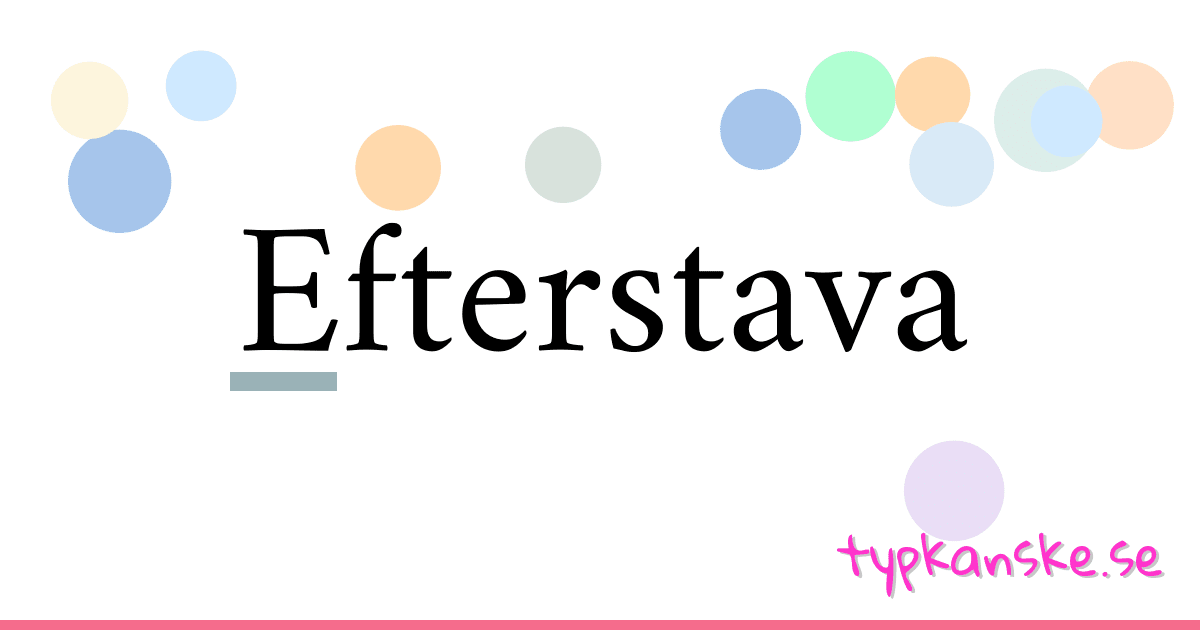 Efterstava synonymer korsord betyder förklaring och användning