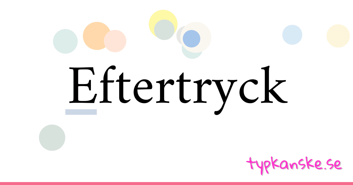 Eftertryck synonymer korsord betyder förklaring och användning