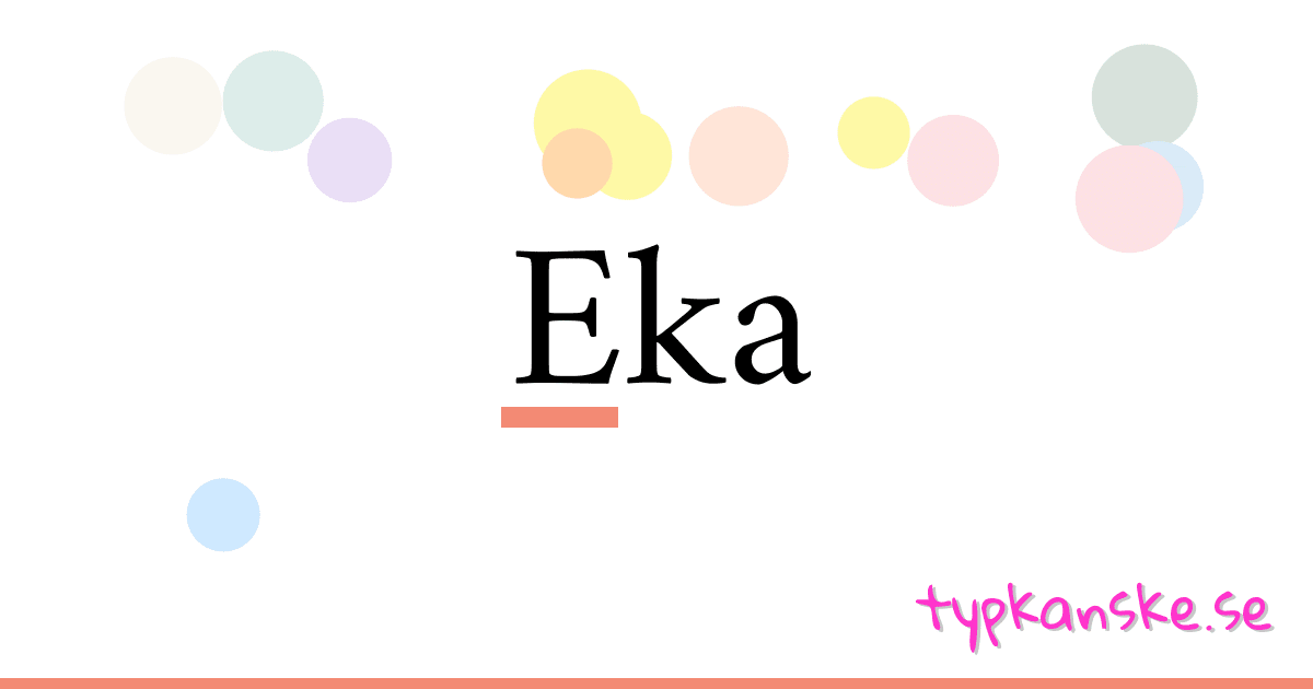 Eka synonymer korsord betyder förklaring och användning
