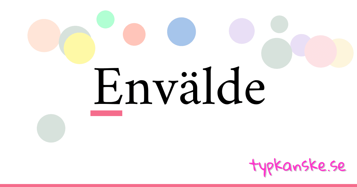 Envälde synonymer korsord betyder förklaring och användning
