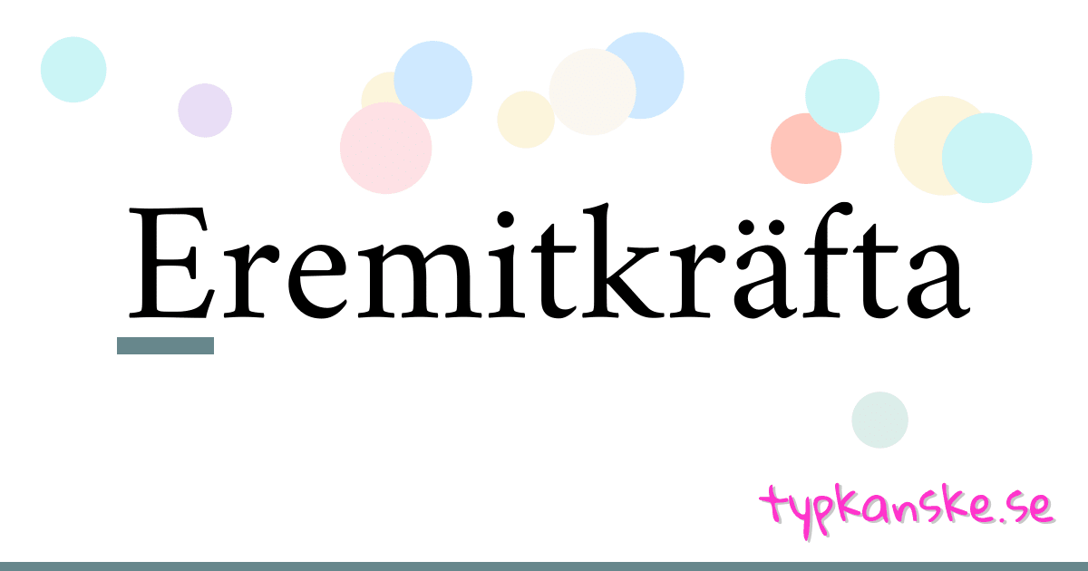 Eremitkräfta synonymer korsord betyder förklaring och användning