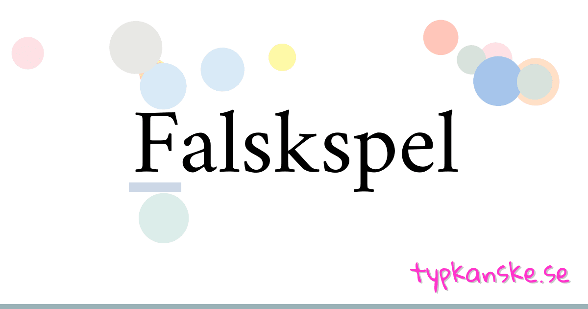 Falskspel synonymer korsord betyder förklaring och användning