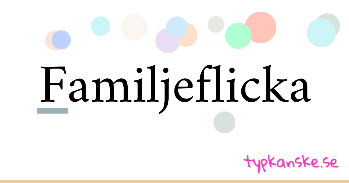 Familjeflicka synonymer korsord betyder förklaring och användning