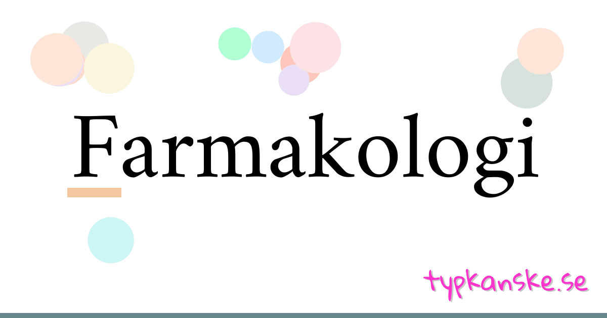 Farmakologi synonymer korsord betyder förklaring och användning