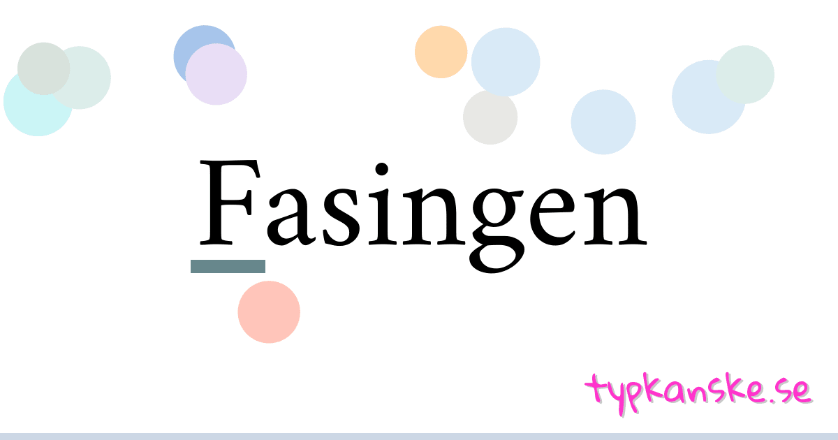 Fasingen synonymer korsord betyder förklaring och användning