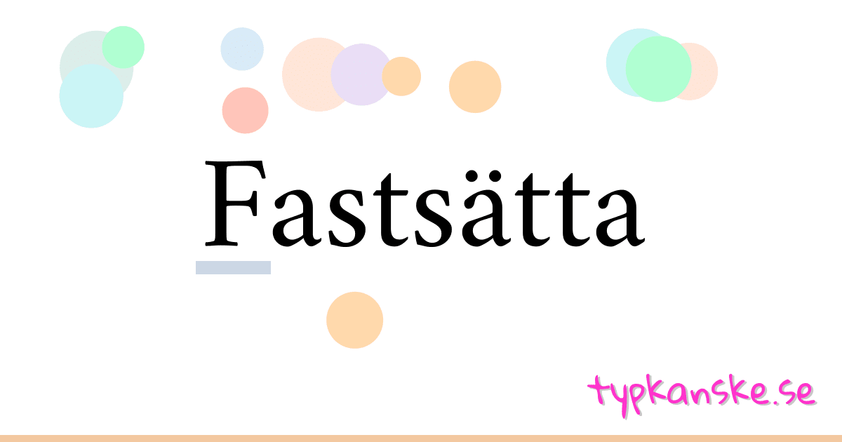Fastsätta synonymer korsord betyder förklaring och användning
