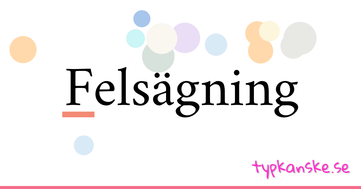 Felsägning synonymer korsord betyder förklaring och användning