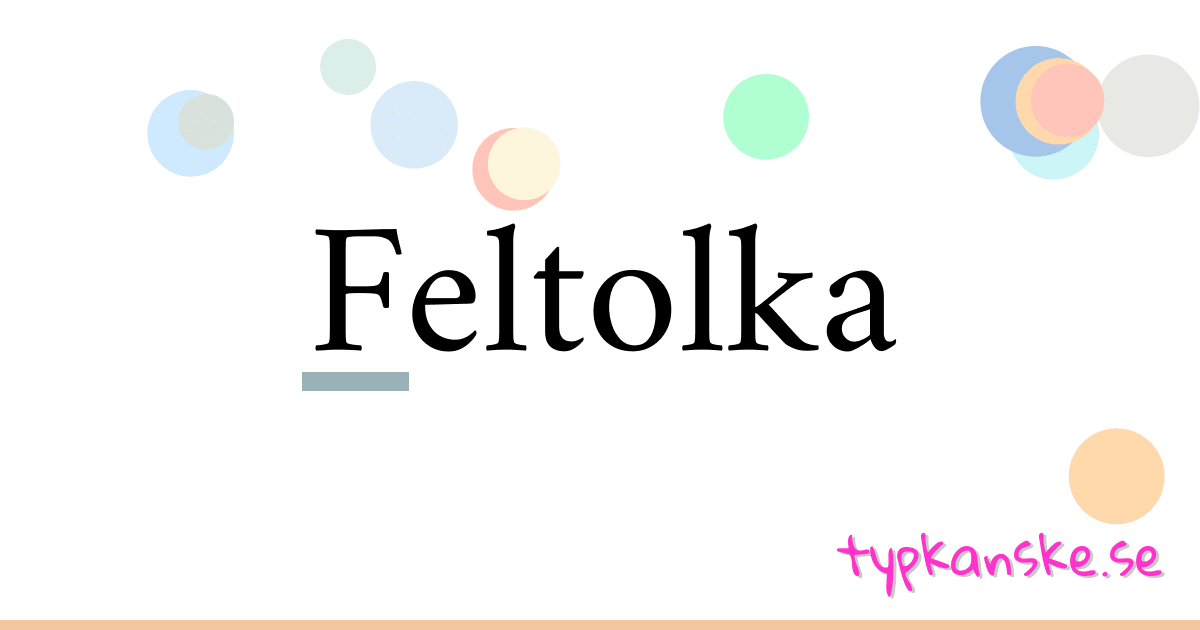 Feltolka synonymer korsord betyder förklaring och användning