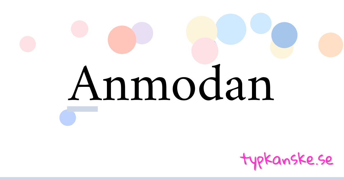 Anmodan synonymer korsord betyder förklaring och användning