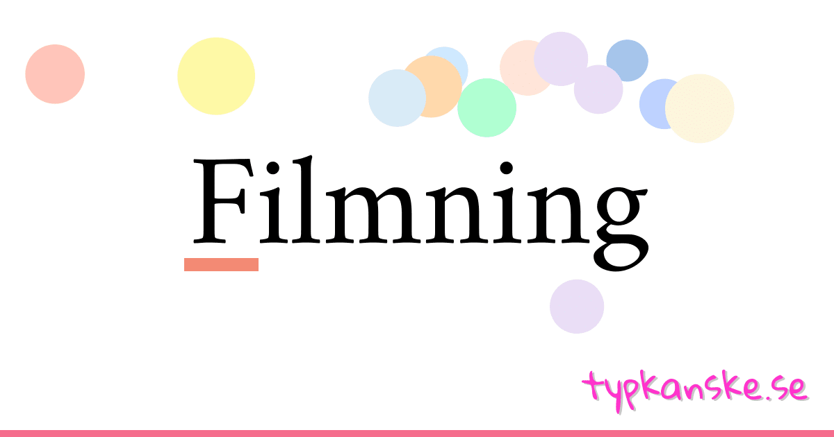 Filmning synonymer korsord betyder förklaring och användning