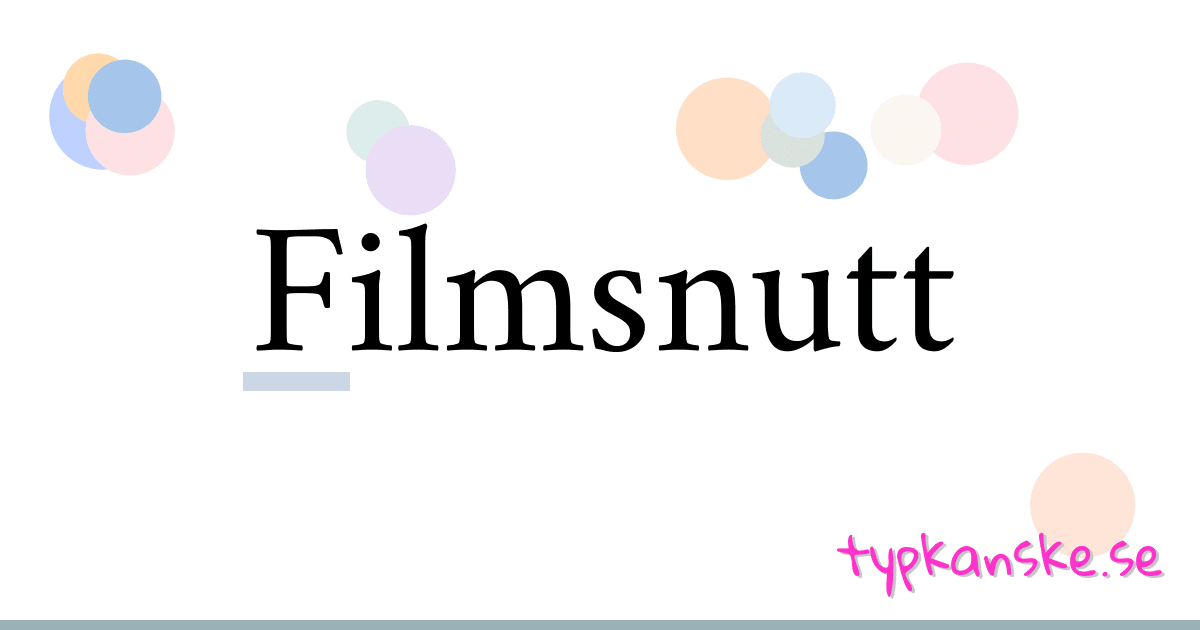 Filmsnutt synonymer korsord betyder förklaring och användning