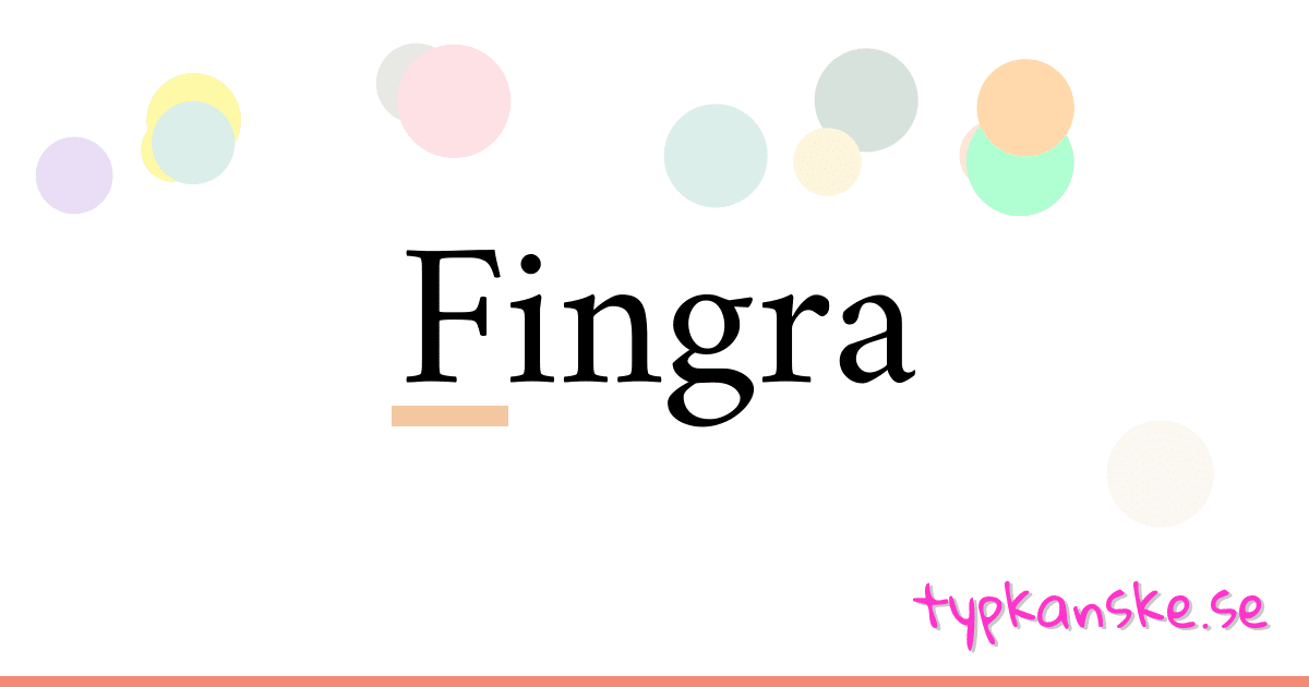 Fingra synonymer korsord betyder förklaring och användning