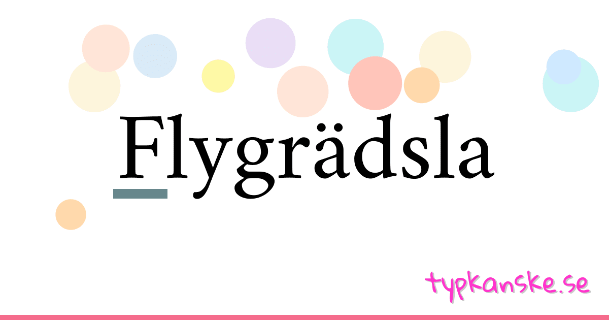 Flygrädsla synonymer korsord betyder förklaring och användning