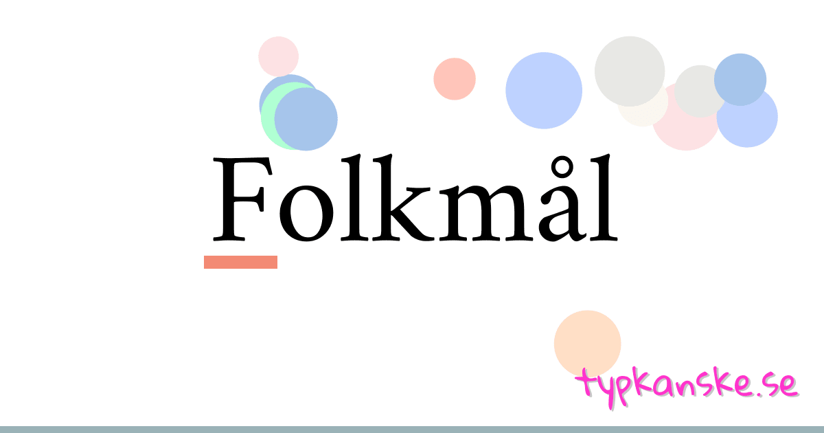 Folkmål synonymer korsord betyder förklaring och användning