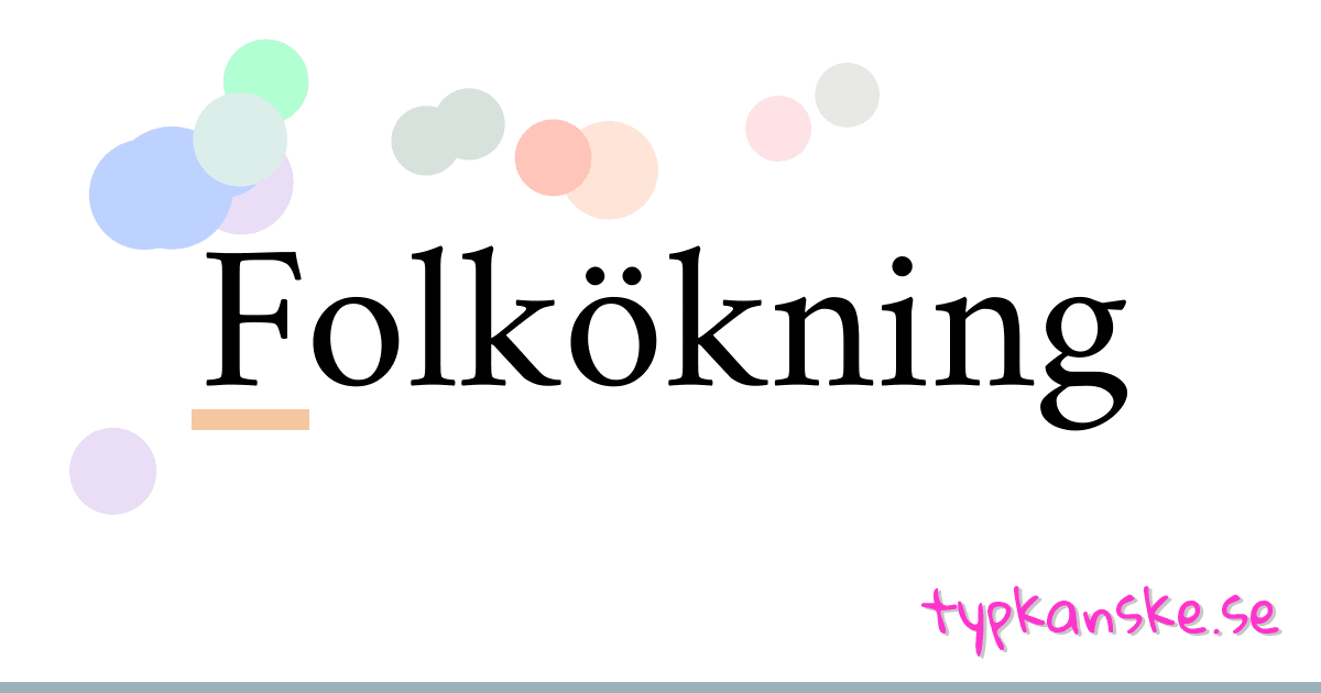 Folkökning synonymer korsord betyder förklaring och användning