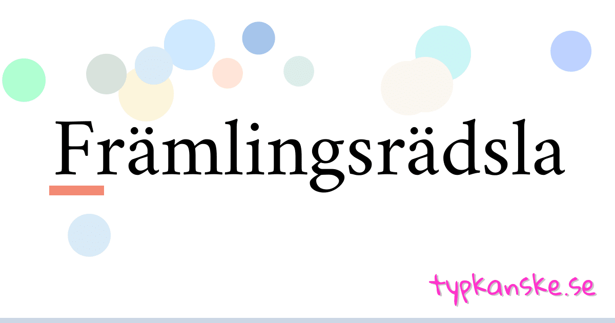 Främlingsrädsla synonymer korsord betyder förklaring och användning