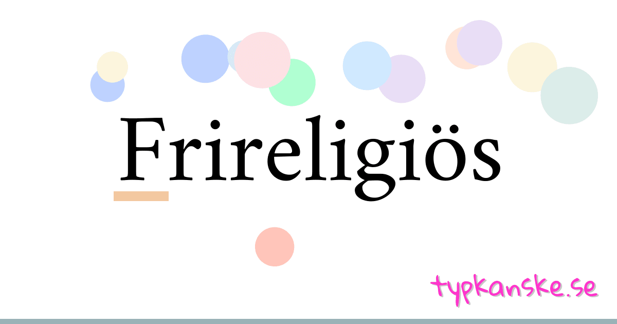 Frireligiös synonymer korsord betyder förklaring och användning