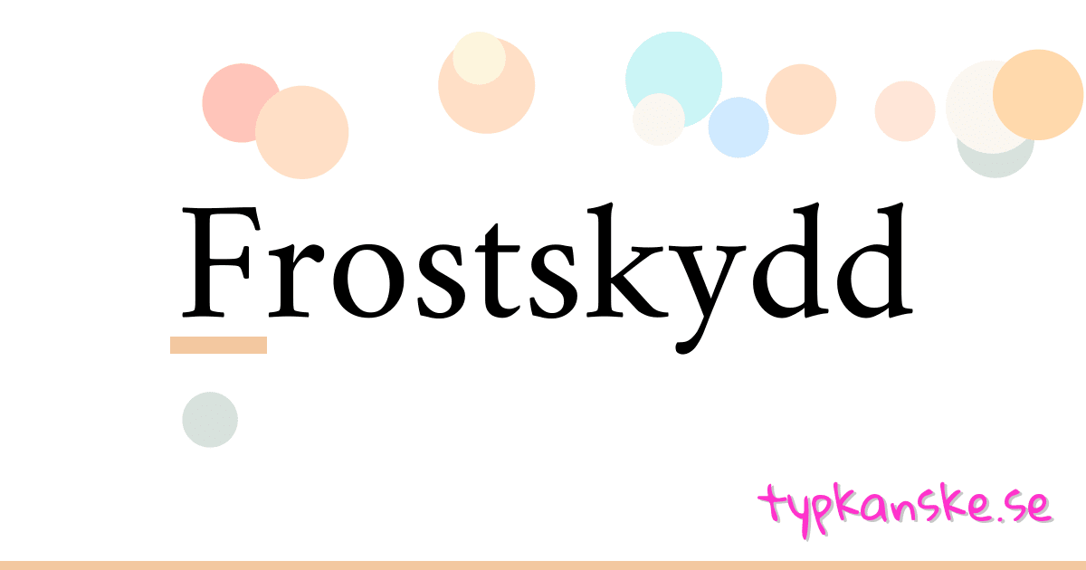 Frostskydd synonymer korsord betyder förklaring och användning