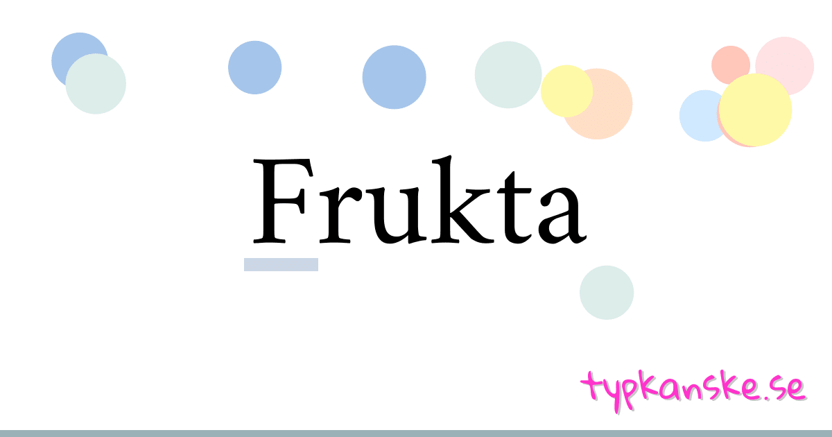Frukta synonymer korsord betyder förklaring och användning