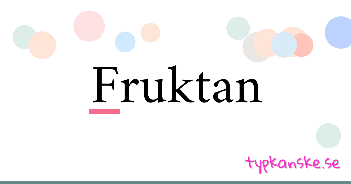 Fruktan synonymer korsord betyder förklaring och användning