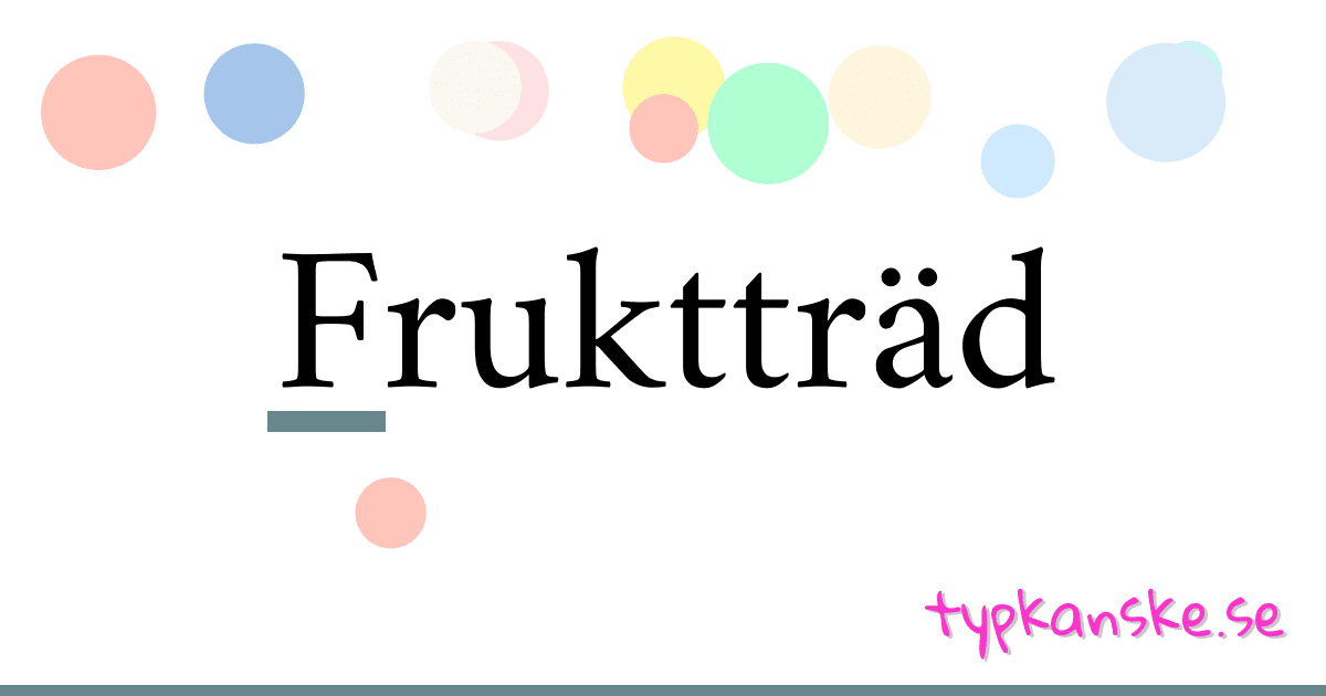 Fruktträd synonymer korsord betyder förklaring och användning