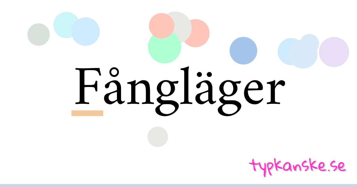 Fångläger synonymer korsord betyder förklaring och användning