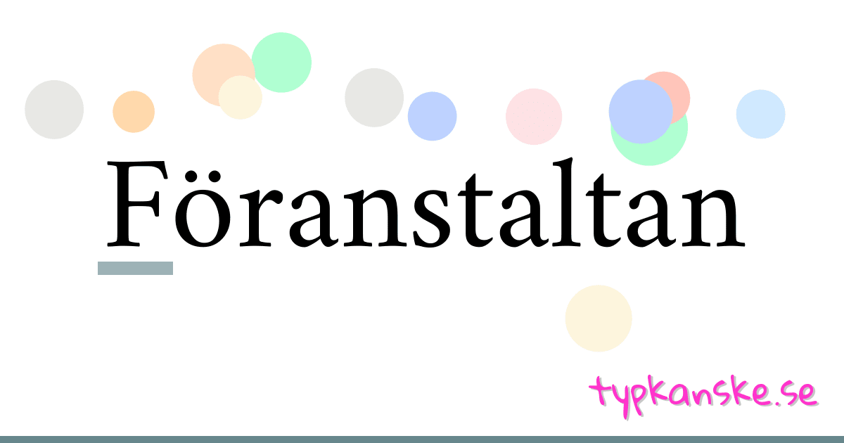 Föranstaltan synonymer korsord betyder förklaring och användning