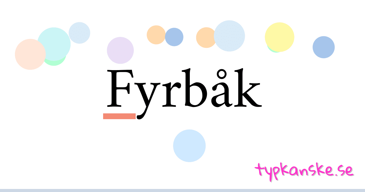 Fyrbåk synonymer korsord betyder förklaring och användning