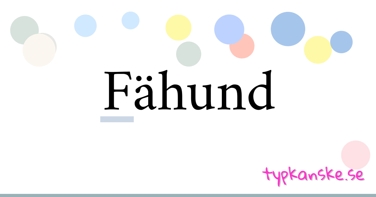 Fähund synonymer korsord betyder förklaring och användning
